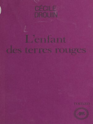 cover image of L'enfant des terres rouges